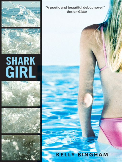 Kelly Bingham创作的Shark Girl作品的详细信息 - 可供借阅